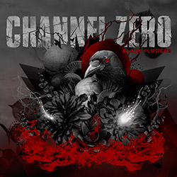 CHANNEL ZERO - Black Flowers  cover 