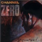 CHANNEL ZERO - Stigmatized for Life cover 