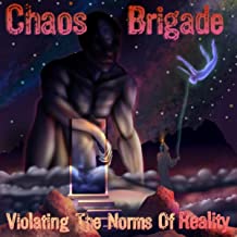 CHAOS BRIGADE - Violating The Norms Of Reality cover 