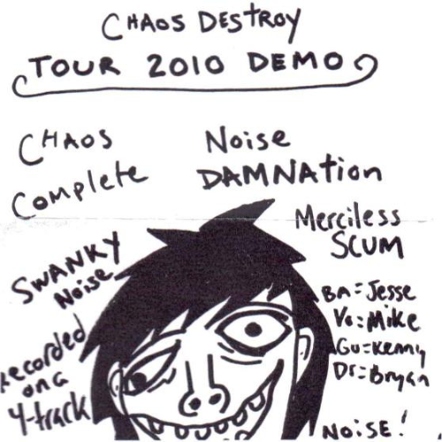 CHAOS DESTROY - Tour 2010 Demo cover 
