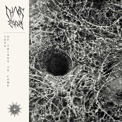 CHAOS ECHŒS - Tone of Things to Come cover 