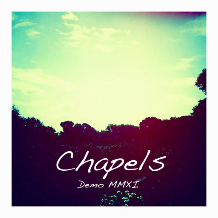 CHAPELS - Demo MMXI cover 
