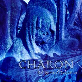 CHARON - Religious/Delicious cover 