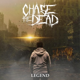 CHASE THE DEAD - Legend cover 