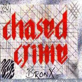 CHASED CRIME - Bronx cover 