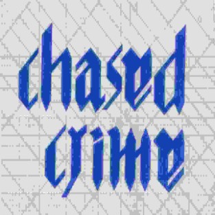 CHASED CRIME - CC Rehearsals cover 