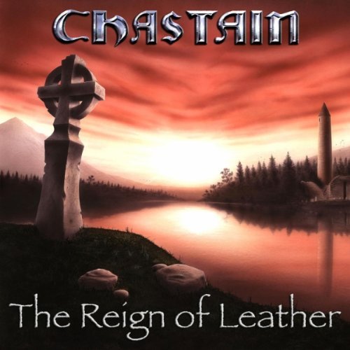 CHASTAIN - The Reign of Leather cover 