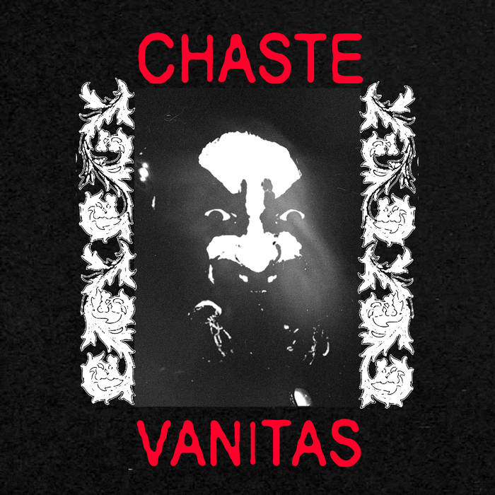 CHASTE - Chaste / Vanitas cover 