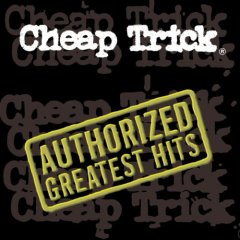 CHEAP TRICK - Authorized Greatest Hits cover 