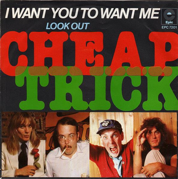 CHEAP TRICK - I Want You To Want Me / Look Out cover 