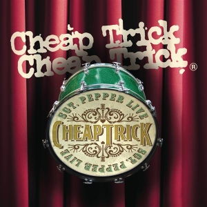 CHEAP TRICK - Sgt. Pepper Live cover 