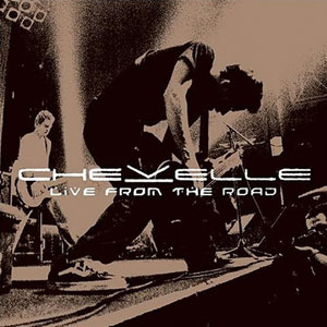 CHEVELLE - Live from the Road cover 