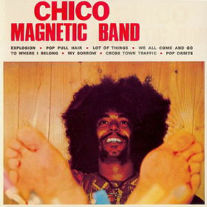CHICO MAGNETIC BAND - Chico Magnetic Band cover 
