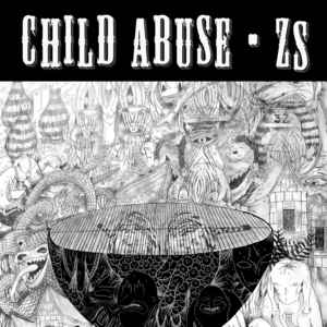 CHILD ABUSE - Zs / Child Abuse cover 