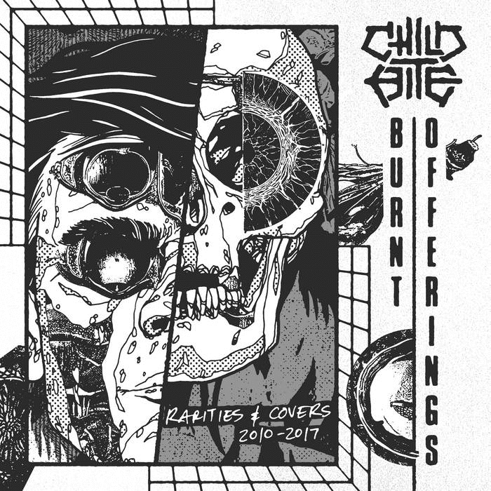 CHILD BITE - Burnt Offerings: Rarities & Covers 2010 - 2017 cover 