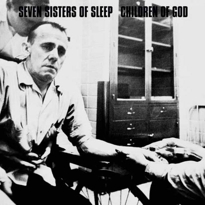 CHILDREN OF GOD - Seven Sisters Of Sleep / Children Of God cover 