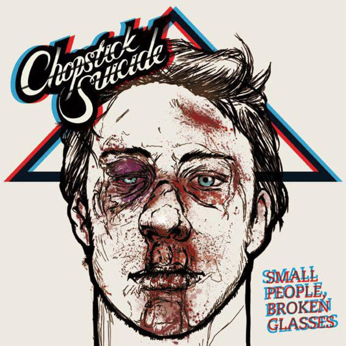 CHOPSTICK SUICIDE - Small People, Broken Glasses cover 