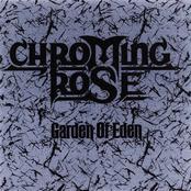 CHROMING ROSE - Garden of Eden cover 