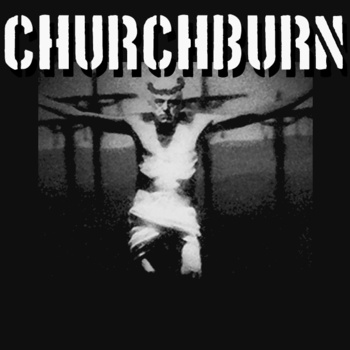 CHURCHBURN - Churchburn cover 