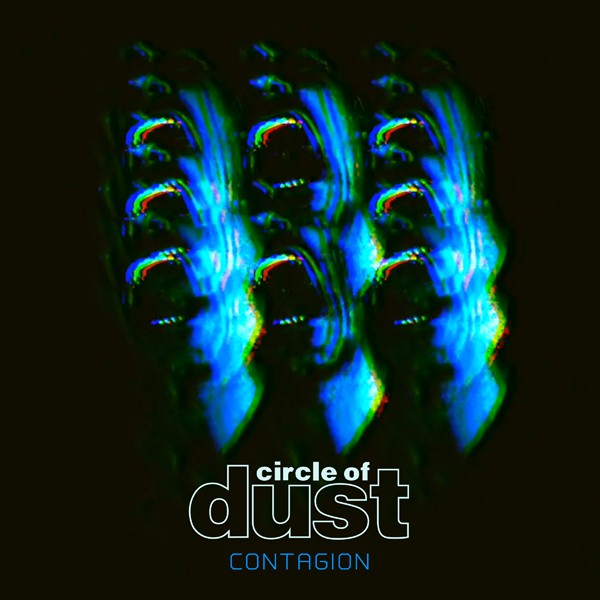 CIRCLE OF DUST - Contagion cover 
