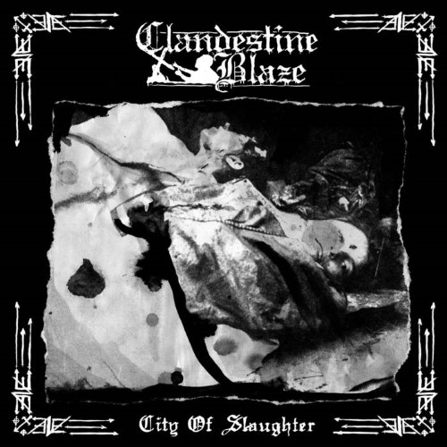 CLANDESTINE BLAZE - City of Slaughter cover 