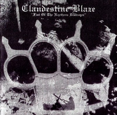 CLANDESTINE BLAZE - Fist of the Northern Destroyer cover 