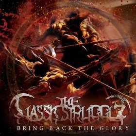 THE CLASSIC STRUGGLE - Bring Back The Glory cover 
