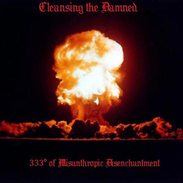 CLEANSING THE DAMNED - 333° Of Misanthropic Disenchantment cover 