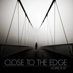 CLOSE TO THE EDGE - Horror cover 