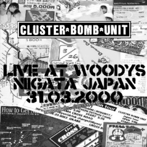 CLUSTER BOMB UNIT - Live In Niigata, Japan, 31.3.2000 ‎ cover 