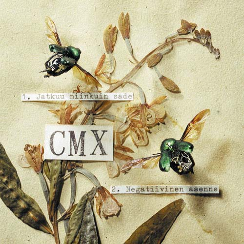 CMX - Jatkuu Niinkuin Sade cover 