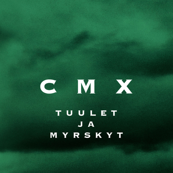 CMX - Tuulet Ja Myrskyt cover 