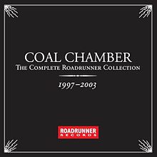 COAL CHAMBER - The Complete Roadrunner Collection (1997-2003) cover 
