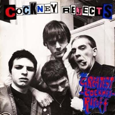 COCKNEY REJECTS - The Greatest Cockney Rip Off cover 