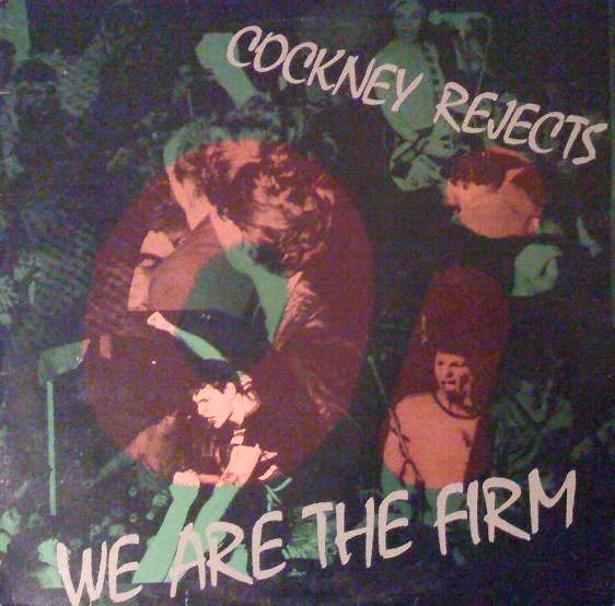 COCKNEY REJECTS - We Are the Firm cover 