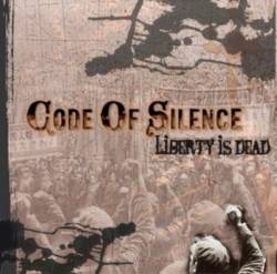 CODE OF SILENCE - Liberty Is Dead cover 