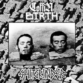 COFFIN BIRTH - Coffin Birth / Shitgrinder cover 