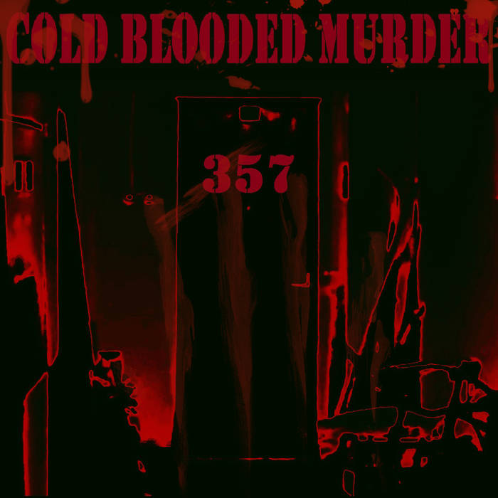 COLD BLOODED MURDER - 357 cover 
