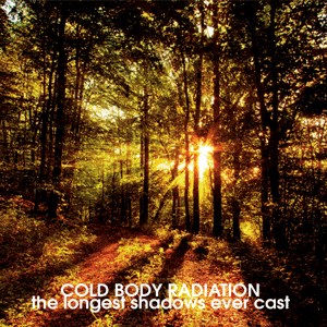 COLD BODY RADIATION - The Longest Shadows Ever Cast cover 