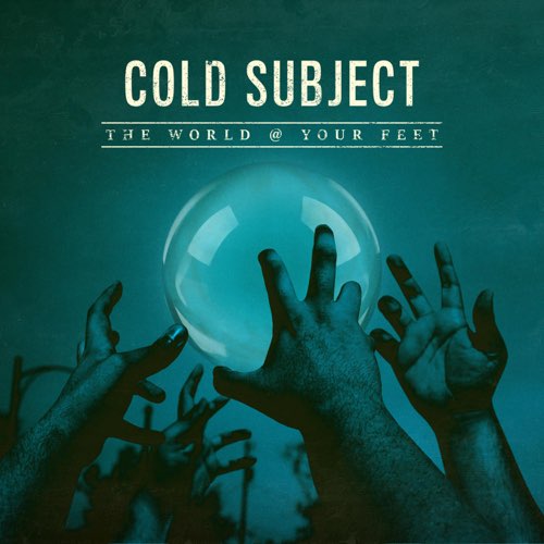 COLD SUBJECT - The World @ Your Feet cover 