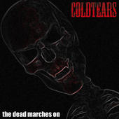 COLDTEARS - The Dead Marches On cover 