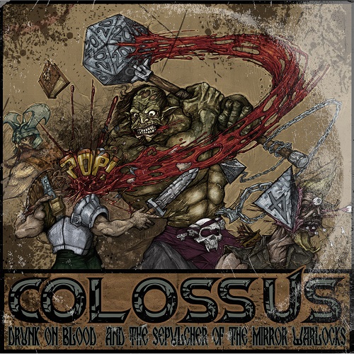 COLOSSUS (NC) - Drunk On Blood And The Sepulcher Of The Mirror Warlocks cover 