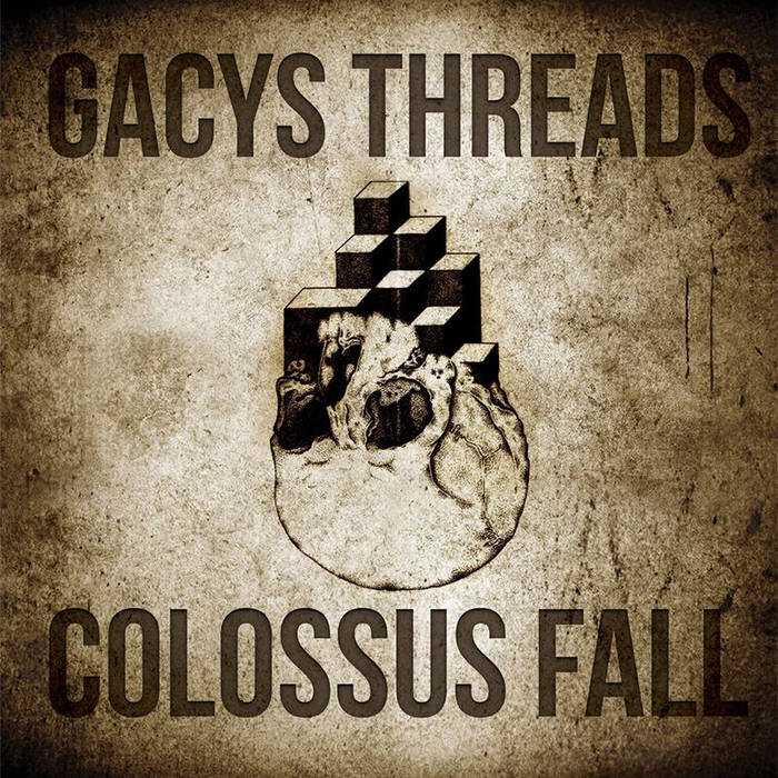 COLOSSUS FALL - Gacys Threads / Colossus Fall ‎ cover 