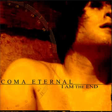 COMA ETERNAL - I Am the End cover 