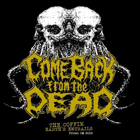 COME BACK FROM THE DEAD - Demo 2013 cover 