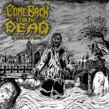 COME BACK FROM THE DEAD - The Coffin Earth's Entrails cover 
