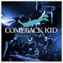 COMEBACK KID - Because Of All cover 