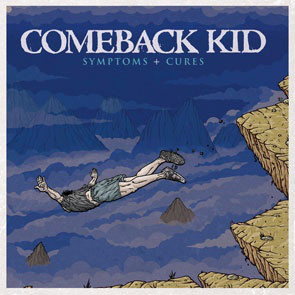COMEBACK KID - Symptoms + Cures cover 