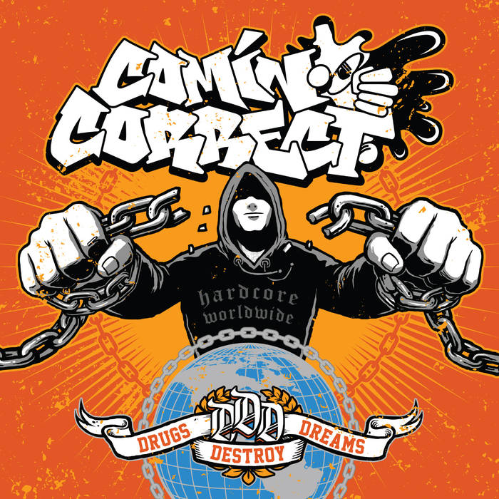 COMIN' CORRECT - Drugs Destroy Dreams cover 