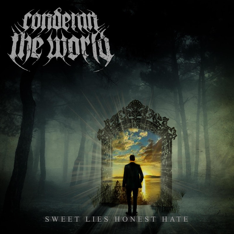CONDEMN THE WORLD - Sweet Lies Honest Hate cover 